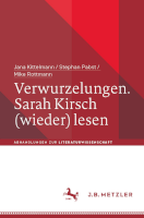 [Cover: Verwurzelungen. Sarah Kirsch (wieder) lesen]